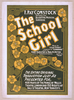 F. Ray Comstock Offers The Delightful Musical Success, The School Girl Music By Leslie Stuart, Composer Of  Florodora  ; Book By Henry Hamilton, Author Of  The Duchess Of Dantzig  & Paul M. Potter, Author Of  Trilby.  Image