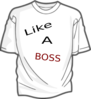 National Shirt Like A Boss T-shirt Clip Art