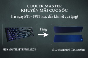 COOLER MASTER KHUYẾN MÃI CỰC SỐC