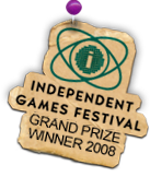 Independent Games Festival Grand Prize Winner 2008