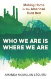 book: Who We Are Is Where We Are