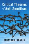 book: Critical Theories of Anti-Semitism