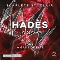 Scarlett St. Clair et Eric Bonicatto - La Saga d'Hadès (Tome 1) - A Game of Fate.