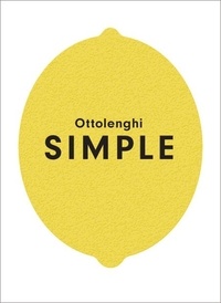 Yotam Ottolenghi - Ottolenghi SIMPLE.