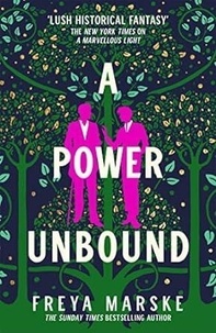 Freya Marske - A Power Unbound.