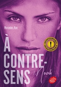 Mercedes Ron - A contre-sens Tome 1 : Noah.