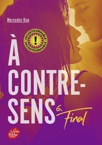 Mercedes Ron - A contre-sens Tome 6 : Final.