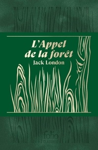 Jack London - L'Appel de la forêt.