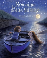 Briony May Smith - Mon amie la petite sirène.