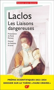 Pierre-Ambroise-François Choderlos de Laclos - Les liaisons dangereuses - Dossier spécial Prépas scientifiques "Faire croire".