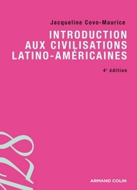 Jacqueline Covo-Maurice - Introduction aux civilisations latino-américaines.