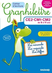 Claude Hebting - Cahier d'écriture Graphilettre CE2-CM1-CM2 de 8 à 11 ans - Les minuscules, les majuscules et les chiffres.