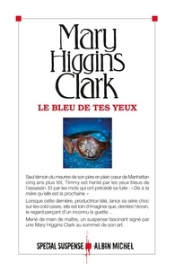 Mary Higgins Clark - Le Bleu de tes yeux.