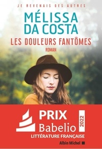 Mélissa Da Costa - Les douleurs fantômes.