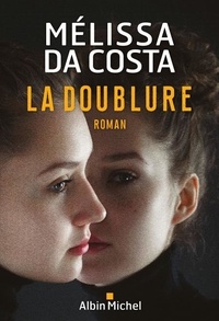 Mélissa Da Costa - La doublure.