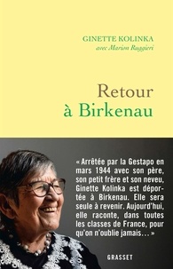 Ginette Kolinka - Retour à Birkenau.