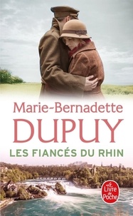 Marie-Bernadette Dupuy - Les fiancés du Rhin.