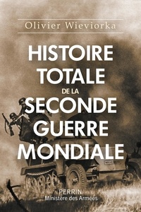 Olivier Wieviorka - Histoire totale de la Seconde Guerre mondiale.