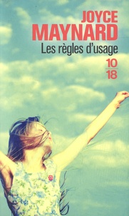 Joyce Maynard - Les règles d'usage.