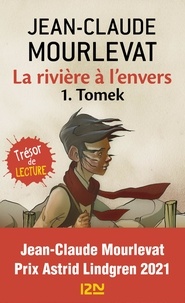 Jean-Claude Mourlevat - La rivière à l'envers Tome 1 : Tomek.