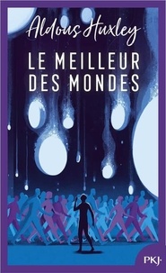 Aldous Huxley - Le meilleur des mondes.