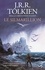 John Ronald Reuel Tolkien - Le Silmarillion.