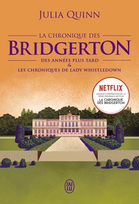 Julia Quinn - La chronique des Bridgerton Tome 9 : Des années plus tard ; Les chroniques de lady Whistledown, A la saint-valentin et Il a suffi d'un baiser.