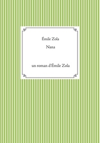 Emile Zola - Nana.