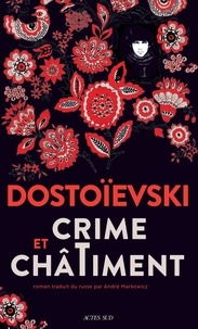 Fedor Dostoievski - Crime et châtiment.