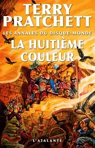 Terry Pratchett - Les annales du Disque-Monde Tome 1 : La Huitième Couleur.