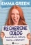 Emma Green - Recherche coloc : emmerdeurs, râleurs, lovers... s'abstenir !.