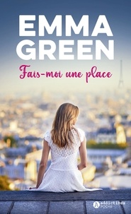 Emma Green - Fais-moi une place.