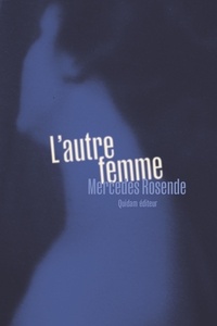 Mercedes Rosende - L'autre femme.