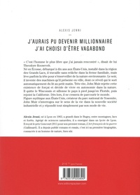 J'aurais pu devenir millionnaire, j'ai choisi d'être vagabond. Une vie de John Muir