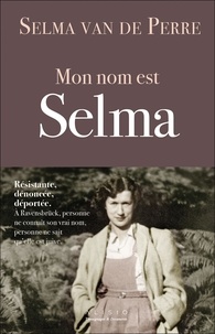 Selma Van de Perre - Mon nom est Selma.