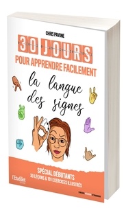 Chris Pavone - 30 jours pour apprendre facilement la langue des signes.