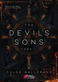 Chloé Wallerand - The Devil's Sons Tome 1 : .