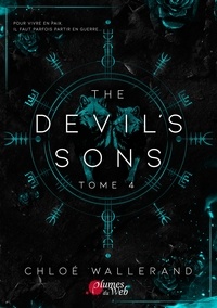 Chloé Wallerand - The Devil's Sons Tome 4 : .