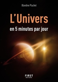 Blandine Pluchet - L'Univers en 5 minutes par jour.