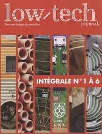 Denys Chalumeau - Low-Tech Journal - Intégrale n° 1 à 6.