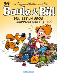 Christophe Cazenove et Jean Bastide - Boule & Bill - roman Tome 37 : Bill est un gros rapporteur !.