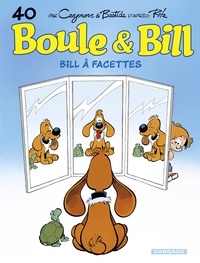 Christophe Cazenove et Jean Bastide - Boule & Bill Tome 40 : Bill à facettes.