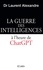 Laurent Alexandre - La guerre des intelligences à l'heure de ChatGPT.