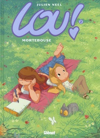 Julien Neel - Lou ! Tome 2 : Mortebouse.