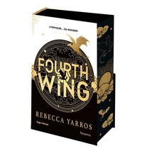 Rebecca Yarros - The Empyrean Tome 1 : Fourth wing.