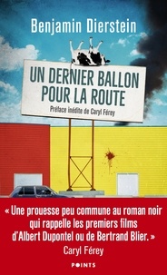 Benjamin Dierstein - Un dernier ballon pour la route.