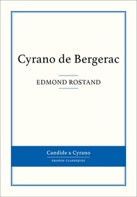 Edmond Rostand - Cyrano de Bergerac.