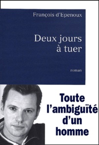 François d' Epenoux - Deux Jours A Tuer.