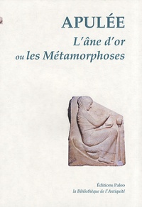  Apulée - L'Ane d'or ou les Métamorphoses.