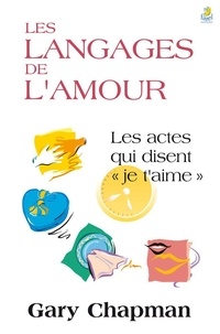 Gary D. Chapman - Les langages de l'amour.